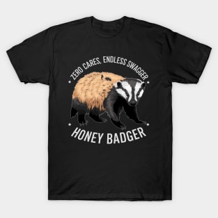 Funny Zero Cares Endless Swagger Honey Badger Design T-Shirt